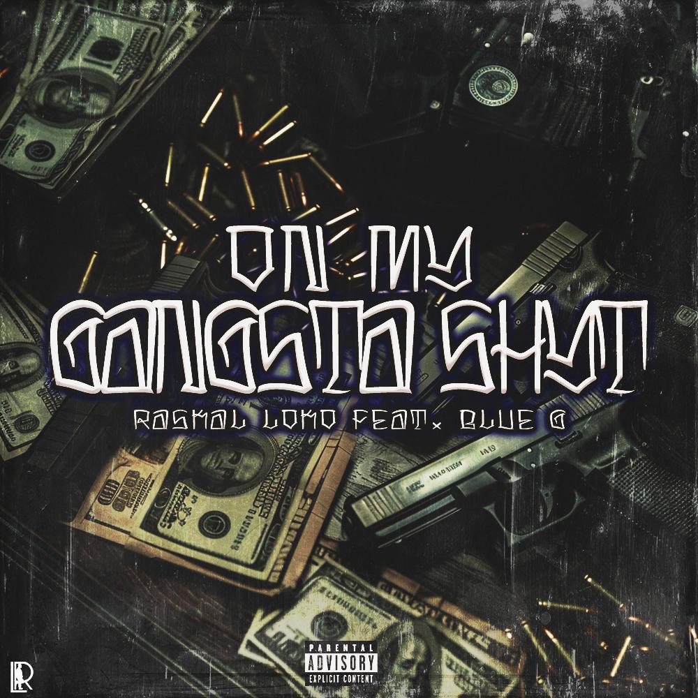 On My Gangsta Shyt (feat. Blue G) (Explicit)