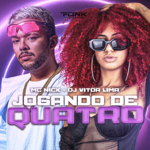MC Nick的專輯Jogando de Quatro (Explicit)