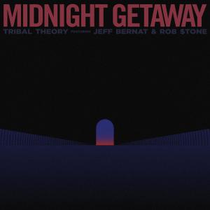 收聽Tribal Theory的Midnight Getaway歌詞歌曲