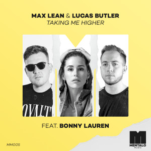 收聽Max Lean的Taking Me Higher (feat. Bonny Lauren)歌詞歌曲