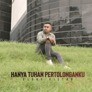 Album Hanya Tuhan Pertolonganku from Eldhy Victor