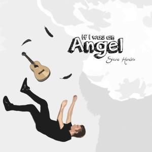 Dengarkan If I Was An Angel lagu dari Shane Hendrix dengan lirik