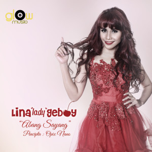 Listen to Abang Sayang song with lyrics from Lina Lady Geboy