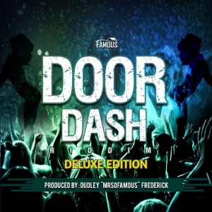 Listen to Door Dash Riddim song with lyrics from Mrsofamous
