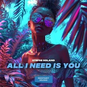 Listen to All I Need Is You (Original Mix) song with lyrics from Stefre Roland