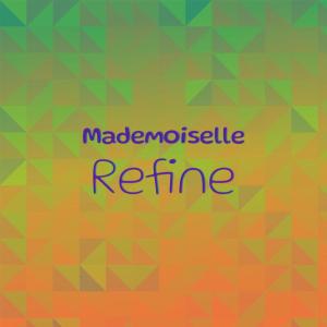 Various Artists的專輯Mademoiselle Refine