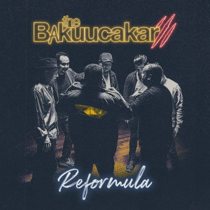 Album Reformula oleh The Bakuucakar