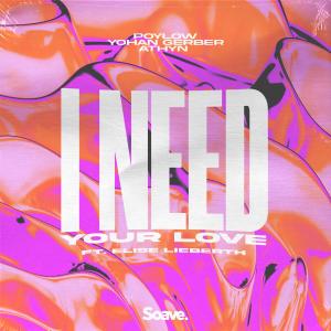 Listen to I Need Your Love song with lyrics from Poylow