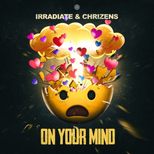 收听Irradiate的On Your Mind歌词歌曲