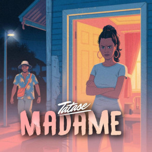Listen to Madame song with lyrics from Tatase