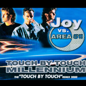Album Touch By Touch (Area51! remixes) from Joy
