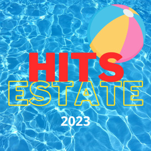 Various的專輯HITS ESTATE 2023 (Explicit)