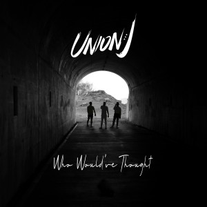 Album Who Would've Thought from Union J