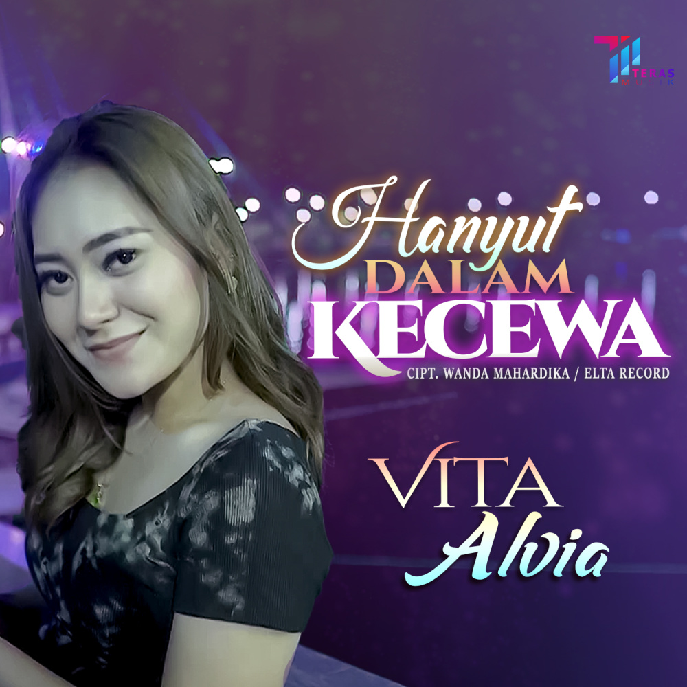 Hanyut Dalam Kecewa