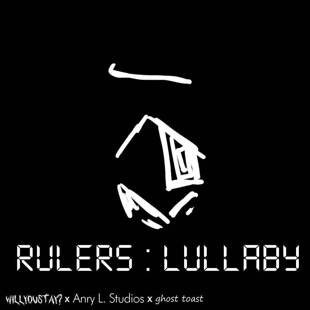 Ruler's Lullaby (feat. Anry L. & ghost toast)