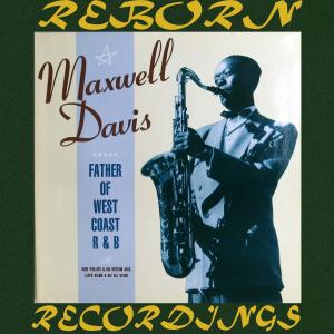 Album Father of West Coast R&B (Hd Remastered) from Maxwell Davis
