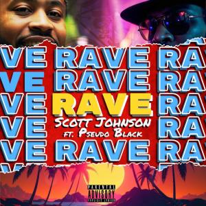 Album Rave (Explicit) from Scott Johnson