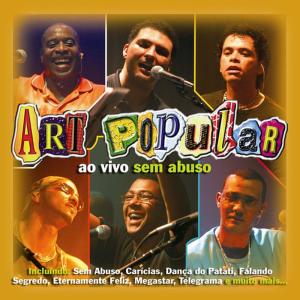 อัลบัม Ao Vivo Sem Abuso ศิลปิน Art Popular