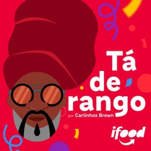 อัลบัม Tá de Rango (#QueroSerOSeuiFood) ศิลปิน Carlinhos Brown