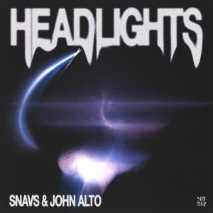 收聽Snavs的Headlights (Extended Mix)歌詞歌曲