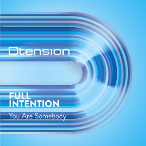 Dengarkan You Are Somebody (String Express Dub) lagu dari Full Intention dengan lirik
