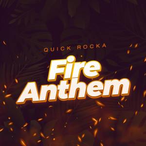 Album Fire Anthem from Quick Rocka