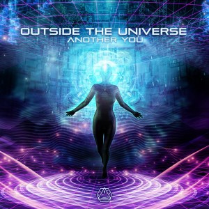 Listen to Another You (Original Mix) song with lyrics from Outside The Universe