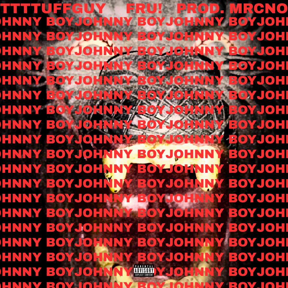 JOHNNY BOY (feat. Fru!) (Explicit)