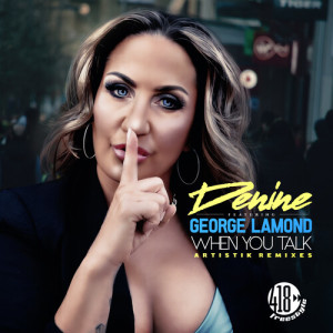 Album When You Talk (Artistik Remixes) oleh Denine