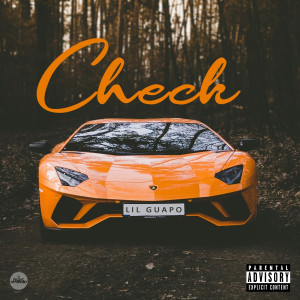 收聽Lil Guapo的Check (Explicit)歌詞歌曲
