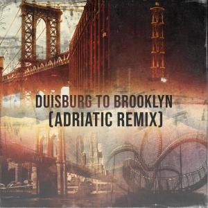 收聽Tecah One的Duisburg to Brooklyn (feat. Mikal Amin) (Adriatic Remix|Explicit)歌詞歌曲