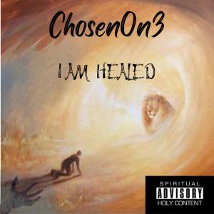ดาวน์โหลดและฟังเพลง I Am Healed พร้อมเนื้อเพลงจาก Chosen0N3