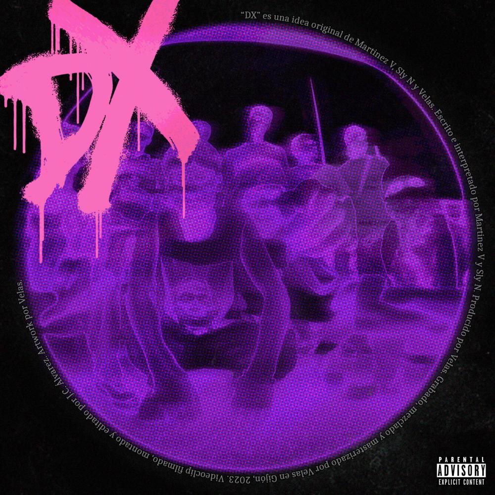 DX (feat. Martinez V & Velas) (Explicit)