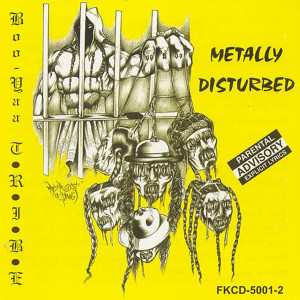 Album Metally Disturbed - EP from Boo-Yaa T.R.I.B.E.