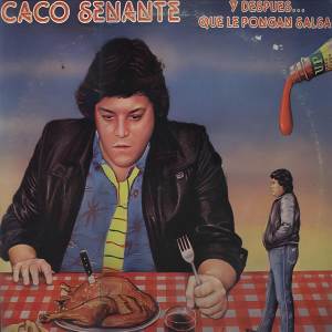 ดาวน์โหลดและฟังเพลง Que Le Pongan Salsa (El Menu) พร้อมเนื้อเพลงจาก Caco Senante