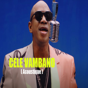 收听Blaise Bula的CELE VAMBANO (Acoustic)歌词歌曲
