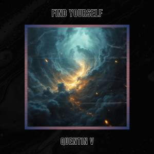 Listen to Find Yourself song with lyrics from Quentin V