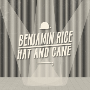 Benjamin Rice的專輯Hat and Cane