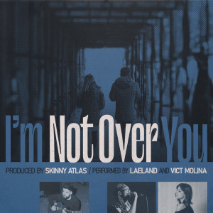 Album I'm Not Over You oleh Laeland
