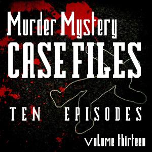 อัลบัม Murder Mystery Case Files - Ten Episodes, Vol. 13 ศิลปิน Theatre Five