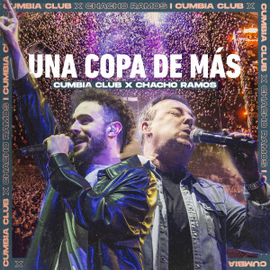 收聽Cumbia Club的Una Copa de Más歌詞歌曲
