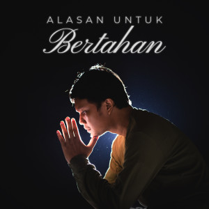Gari的专辑Alasan Untuk Bertahan