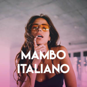 收聽CDM Project的Mambo Italiano歌詞歌曲