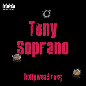 Hollywood Rueg的專輯Tony Soprano (Explicit)