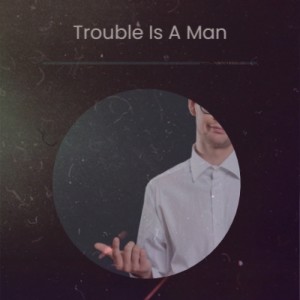 ดาวน์โหลดและฟังเพลง Trouble Is a Man พร้อมเนื้อเพลงจาก Coleman Hawkins