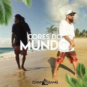 收聽Chamagang的Cores do Mundo歌詞歌曲