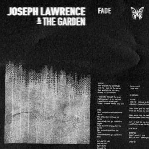ดาวน์โหลดและฟังเพลง Fade พร้อมเนื้อเพลงจาก Joseph Lawrence & The Garden