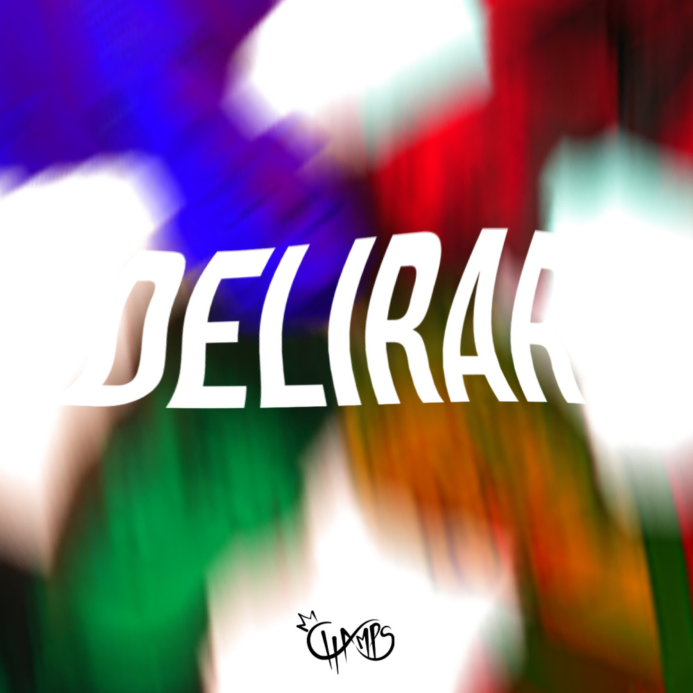 Delirar (Explicit)