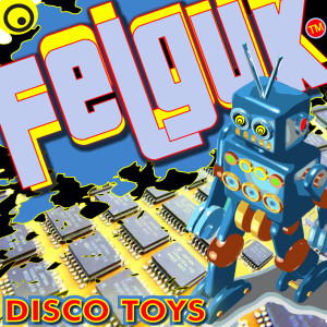 ดาวน์โหลดและฟังเพลง Toys (Felguk Mix) พร้อมเนื้อเพลงจาก Perplex