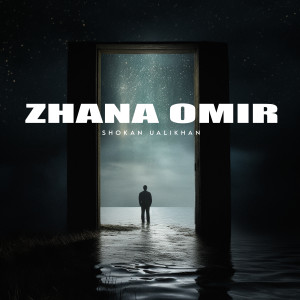 Album Zhana omir oleh Shokan Ualikhan